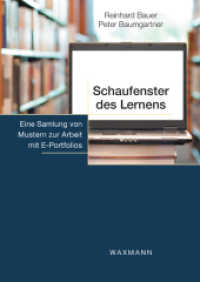Schaufenster des Lernens. : Eine Sammlung von Mustern zur Arbeit mit E-Portfolios （2012. 350 S. 24 cm）