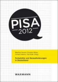 PISA 2012 : Schülerleistungen im internationalen Vergleich （2013. 366 S. 24 cm）