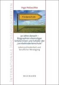 30 Jahre danach - Biographien ehemaliger Schülerinnen und Schüler der Lernbehindertenschule : Lebenszufriedenheit und beruflicher Werdegang. Dissertationsschrift (Internationale Hochschulschriften Bd.615)