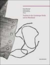 Trachten in der Lüneburger Heide und im Wendland (Visuelle Kultur. Studien und Materialien 9) （2015. 436 S. m. zahlr. Farbabb. 26.5 cm）