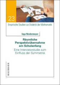 R&auml;umliche Perspektiv&uuml;bernahme am Schulanfang : Eine Interviewstudie zum Einfluss der Symmetrie. Dissertationsschrift. (Empirische Studien zur Didaktik der Mathematik Bd.23) （2015. 236 S. 21 cm）