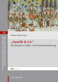 'Jánosík & Co' : Die Slowakei in Selbst- und Fremdwahrnehmung (Schriftenreihe des Instituts für Volkskunde der Deutschen des östlichen Europa Bd.15) （2015. 192 S. m. Abb. 21 cm）