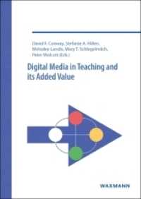 Digital Media in Teaching and its Added Value （2015. 236 S. 24 cm）
