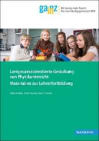 Lernprozessorientierte Gestaltung von Physikunterricht : Materialien zur Lehrerfortbildung. Das neue Ganztagsgymnasium NRW (Ganz In - Materialien für die Praxis) （2015. 126 S. 29.7 cm）