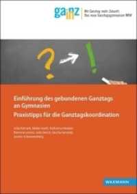 Einführung des gebundenen Ganztags an Gymnasien : Praxistipps für die Ganztagskoordination. Das neue Ganztagsgymnasium NRW (Ganz In - Materialien für die Praxis)