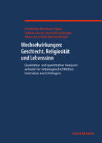 Wechselwirkungen: Geschlecht, Religiosität und Lebenssinn : Qualitative und quantitative Analysen anhand von lebensgeschichtlichen Interviews und Umfragen （2017. 320 S. 240 mm）