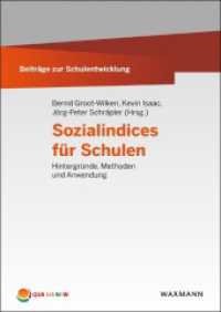 Sozialindices für Schulen : Hintergründe, Methoden und Anwendung (Beiträge zur Schulentwicklung) （2016. 216 S. 24 cm）