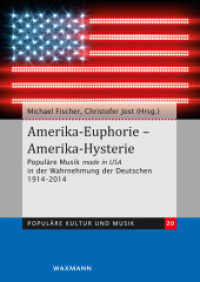 Amerika-Euphorie - Amerika-Hysterie (Populäre Kultur und Musik .20) （2017. 388 S. 23.5 cm）