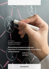 Entwicklung kompetenzorientierten Unterrichts in Zusammenarbeit von Forschung und Schulpraxis : komdif und der Hamburger Schulversuch alles"könner （2016. 254 S. 24 cm）