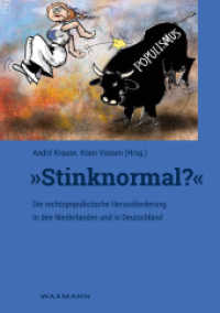 "Stinknormal?" - Die rechtspopulistische Herausforderung in den Niederlanden und in Deutschland （2017. 108 S. 21 cm）
