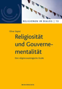 Religiosit&auml;t und Gouvernementalit&auml;t : Eine religionssoziologische Studie. Dissertationsschrift. (Religionen im Dialog. Eine Schriftenreihe des Interdiszipli&auml;ren Zentrums Weltreligionen im Dialog der U) （2017. 290 S. 23.5 cm）