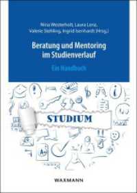 Beratung und Mentoring im Studienverlauf : Ein Handbuch （2018. 144 S. 24 cm）