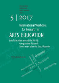International Yearbook for Research in Arts Education 5/2017 : Arts Education around the World: Comparative Research Seven Years after the Seoul Agenda (International Yearbook for Research in Arts Education .5) （2018. 424 S. 24 cm）