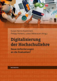 Digitalisierung der Hochschullehre : Neue Anforderungen an die Evaluation? （2018. 164 S. 21 cm）