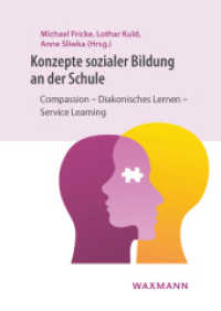 Konzepte sozialer Bildung an der Schule : Compassion - Diakonisches Lernen - Service Learning （2018. 250 S. 240 mm）