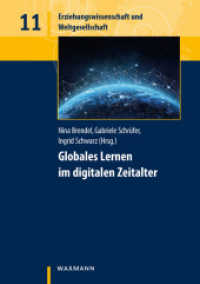 Globales Lernen im digitalen Zeitalter (Erziehungswissenschaft und Weltgesellschaft .11) （2018. 218 S. 21 cm）