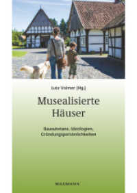 Musealisierte Häuser (Beiträge zur Volkskultur in Nordwestdeutschland .129) （2019. 212 S. m. zahlr. z. Tl. farb. Abb. 24 cm）