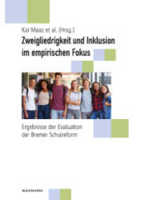 Zweigliedrigkeit und Inklusion im empirischen Fokus : Ergebnisse der Evaluation der Bremer Schulreform （2019. 240 S. 240 mm）