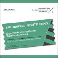 SIGHTSEEING | SIGHTFLEEING : Experimente ethnografischer Tourismusforschung (Freiburger Studien zur Kulturanthropologie Sonderband 2) （2019. 124 S. mit zahlreichen, meist farbigen Abbildungen. 21 cm）