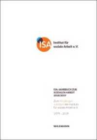 ISA-Jahrbuch zur Sozialen Arbeit 2018/2019 : Zum 40-jährigen Jubiläum des ISA (ISA-Jahrbuch zur Sozialen Arbeit 2018/2019) （2019. 256 S. durchgehend vierfarbig. 21 cm）