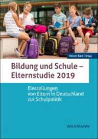 Bildung und Schule - Elternstudie 2019 : Einstellungen von Eltern in Deutschland zur Schulpolitik （2019. 180 S. 24 cm）