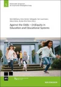 Against the Odds - (In)Equity in Education and Educational Systems (Dortmunder Symposium der Empirischen Bildungsforschung 5) （2020. 186 S. 24 cm）