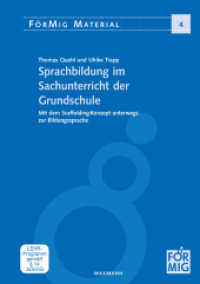 Sprachbildung im Sachunterricht der Grundschule : Mit dem Scaffolding-Konzept unterwegs zur Bildungssprache (FörMig Material 4) （2., überarb. Aufl. 2020. 76 S. mit Film. 29.7 cm）