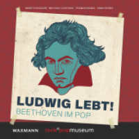 Ludwig lebt! : Beethoven im Pop (Popansichten 1) （2020. 214 S. durchgehend vierfarbig. 21 cm）