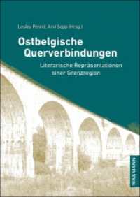 Ostbelgische Querverbindungen : Literarische Repräsentationen einer Grenzregion （2023. 176 S. 24 cm）