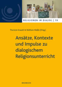 Ansätze, Kontexte und Impulse zu dialogischem Religionsunterricht (Religionen im Dialog. Eine Schriftenreihe des Interdiszipliären Zentrums Weltreligionen im Dialog der U) （2020. 416 S. 24 cm）