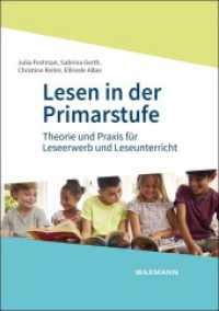Lesen in der Primarstufe : Theorie und Praxis für Leseerwerb und Leseunterricht （2020. 122 S. 21 cm）