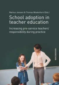 School adoption in teacher education : Increasing pre-service teachers' responsibility during practice （2020. 102 S. 21 cm）