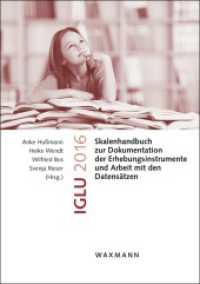 IGLU 2016 : Skalenhandbuch zur Dokumentation der Erhebungsinstrumente und Arbeit mit den Datensätzen. （2020. 436 S. 29.7 cm）