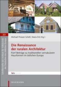 Die Renaissance der ruralen Architektur : Fünf Beiträge zu traditionellen vernakularen Hausformen im östlichen Europa (Schriftenreihe des Instituts für Volkskunde der Deutschen des östlichen Europa 23) （2022. 312 S. durchgehend vierfarbig. 21 cm）
