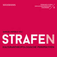 Strafe(n). Kulturanthropologische Perspektiven (Freiburger Studien zur Kulturanthropologie Sonderband 5) （2021. 184 S. 21 cm）