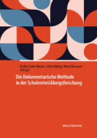 Die Dokumentarische Methode in der Schulentwicklungsforschung （2021. 268 S. 24 cm）