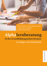 Alphalernberatung : In der Grundbildungsarbeit beraten . Grundlagen und Praxisbeispiele （2022. 200 S. 240 mm）