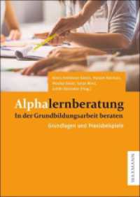 Alphalernberatung : In der Grundbildungsarbeit beraten . Grundlagen und Praxisbeispiele （2022. 200 S. 240 mm）