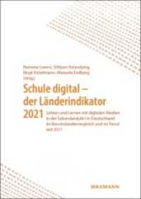 Schule digital - der Länderindikator 2021 : Lehren und Lernen mit digitalen Medien in der Sekundarstufe I in Deutschland im Bundesländervergleich und im Trend seit 2017 （2022. 212 S. 24 cm）