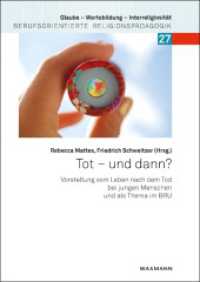 Tot - und dann? : Vorstellung vom Leben nach dem Tod bei jungen Menschen und als Thema im BRU (Glaube - Wertebildung - Interreligiosität 27) （2022. 382 S. 24 cm）