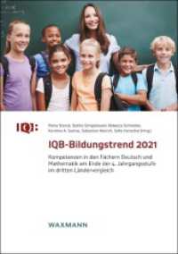 IQB-Bildungstrend 2021 : Kompetenzen in den Fächern Deutsch und Mathematik am Ende der 4. Jahrgangsstufe im dritten Ländervergleich （2022. 288 S. 29.7 cm）