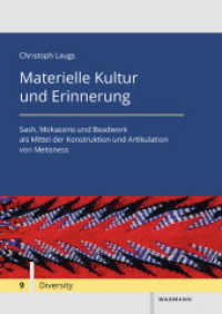 Materielle Kultur und Erinnerung : Sash, Mokassins und Beadwork als Mittel der Konstruktion und Artikulation von Metisness. Dissertationsschrift. (Diversity / Diversité / Diversität 9) （2023. 356 S. 24 cm）