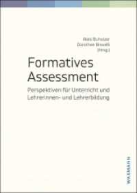 Formatives Assessment : Perspektiven für Unterricht und Lehrerinnen- und Lehrerbildung （2023. 240 S. 24 cm）