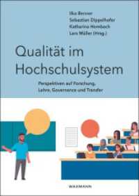 Qualität im Hochschulsystem : Perspektiven auf Forschung, Lehre, Governance und Transfer （2023. 284 S. 24 cm）