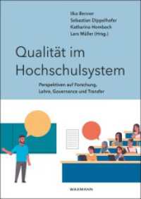 Qualität im Hochschulsystem : Perspektiven auf Forschung, Lehre, Governance und Transfer （2023. 284 S. 240 mm）