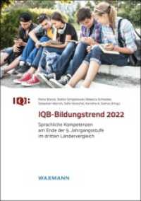 IQB-Bildungstrend 2022 : Sprachliche Kompetenzen am Ende der 9. Jahrgangsstufe im dritten Ländervergleich （2023. 474 S. 29.7 cm）