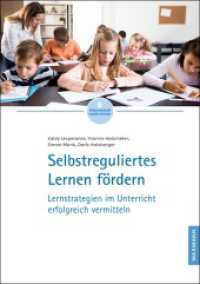 Selbstreguliertes Lernen fördern : Lernstrategien im Unterricht erfolgreich vermitteln (Wissenschaft macht Schule 6) （2023. 32 S. 29.7 cm）