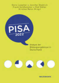 PISA 2022 : Analyse der Bildungsergebnisse in Deutschland （2023. 334 S. 24 cm）