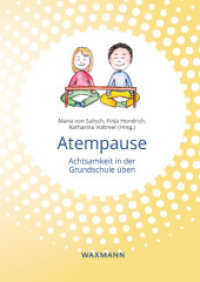 Atempause : Achtsamkeit in der Grundschule üben （2024. 208 S. 24 cm）