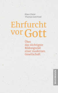 Ehrfurcht vor Gott : Über das wichtigste Bildungsziel einer modernen Gesellschaft （2024. 120 S. 19 cm）